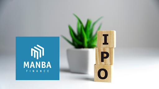 Manba Finance IPO Details Key Points to Know